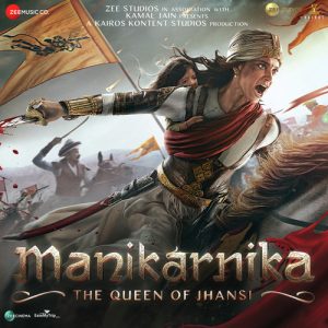 Manikarnika (2019) Mp3 Songs Download