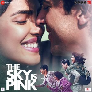 The Sky Is Pink (2019) Mp3 Songs Download