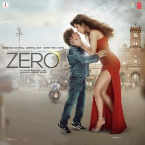 Zero (2018) Mp3 Songs Download