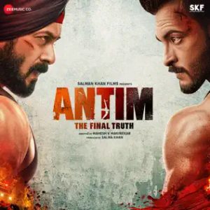 ANTIM - The Final Truth (2021) Mp3 Songs Download