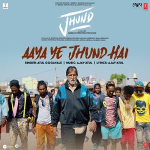 Aaya Ye Jhund Hai MP3 song