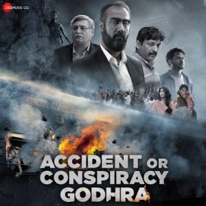 Accident Or Conspiracy Godhra (2024) Mp3 Songs Download