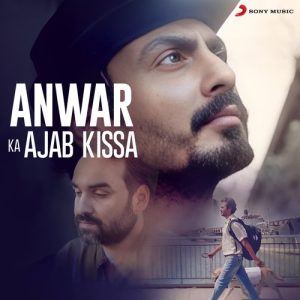 Anwar Ka Ajab Kissa (2020) Mp3 Songs Download