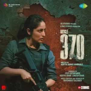 Article 370 (2024) Mp3 Songs Download