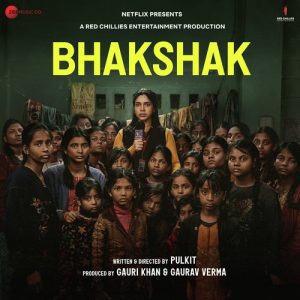 Bhakshak (2024) Mp3 Songs Download