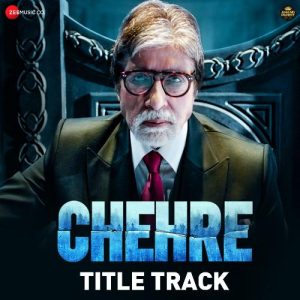 Chehre Title Track MP3 song