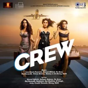 Crew (2024) Mp3 Songs Download