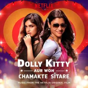 Dolly Kitty Aur Woh Chamakte Sitare (2020) Mp3 Songs Download