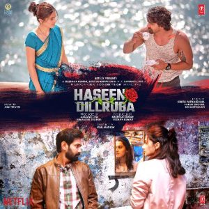 Haseen Dillruba (2021) Mp3 Songs Download