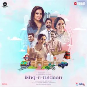 Ishq-E-Nadaan (2023) Mp3 Songs Download