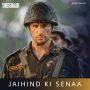 Jaihind Ki Senaa MP3 Song