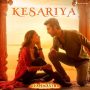 Kesariya MP3 Song