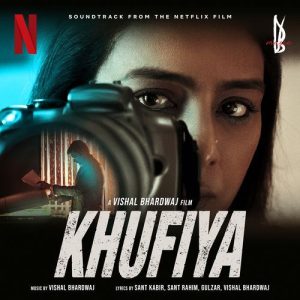 Khufiya (2023) Mp3 Songs Download