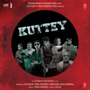 Kuttey MP3 song