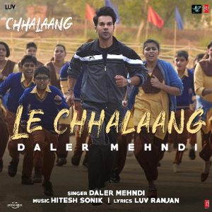 Le Chhalaang MP3 song