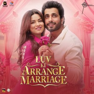 Luv Ki Arrange Marriage (2024) Mp3 Songs Download