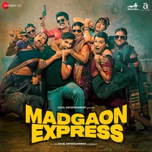 Madgaon Express (2024) Mp3 Songs Download