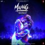 Malang Title Track MP3 Song