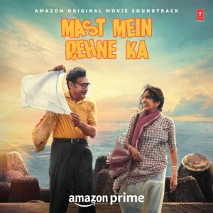 Mast Mein Rehne Ka Title Track Feat. Jackie Shroff MP3 song