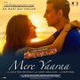 Mere Yaaraa MP3 Song