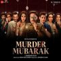 Murder Mubarak Title Track MP3 Song