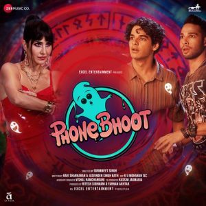 Phone Bhoot (2022) Mp3 Songs Download