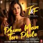 Phone Mein Teri Photo MP3 Song