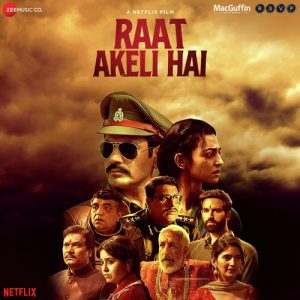 Raat Akeli Hai (2020) Mp3 Songs Download