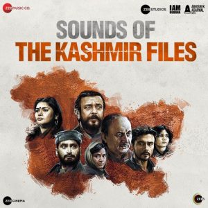 Sounds of The Kashmir Files (2022) Mp3 Songs Download