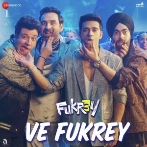 Ve Fukrey MP3 song